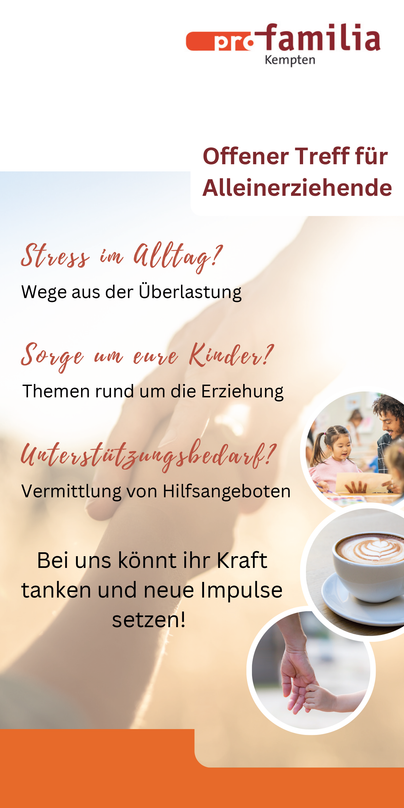 Ein Informationsflyer für alleinerziehende Eltern. Er bietet Unterstützung, Themen rund um Erziehung und Möglichkeiten zur Entlastung.
