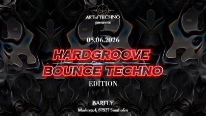 Ein Plakat für eine Techno-Event mit dem Titel "Hardgroove Bounce Techno Edition". Das Ereignis findet am 05.06.2026 im Barfly in Sonthofen statt.