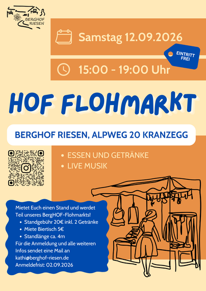 Ein Flohmarkt findet am 12. September 2026 von 15:00 bis 19:00 Uhr statt. Neben Essen und Getränken gibt es auch Livemusik im Berghof Riesen.