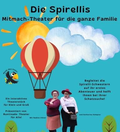 Buntes Plakat für das Mitmach-Theater "Die Spirellis". Es zeigt eine Heißluftballon und zwei Frauen in Kostümen, die ein interaktives Abenteuer für Familien ankündigen.