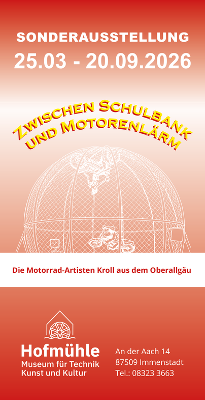 Eine Ankündigung für eine Sonderausstellung im Hofmühle Museum. Die Ausstellung zeigt Motorrad-Artisten und findet vom 25. März bis 20. September 2026 statt.
