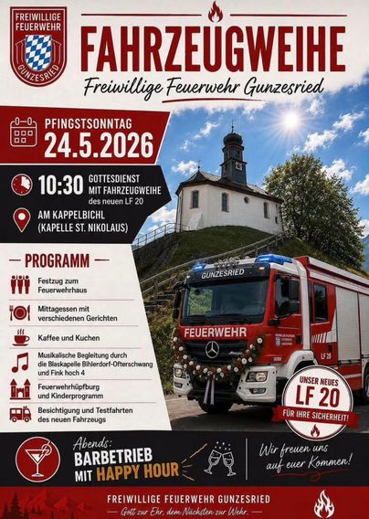 Ein Plakat zur Fahrzeugweihe der Freiwilligen Feuerwehr Gunzesried. Es zeigt das neue Feuerwehrfahrzeug vor einer Kapelle, mit Informationen zum Festtag und den Aktivitäten.